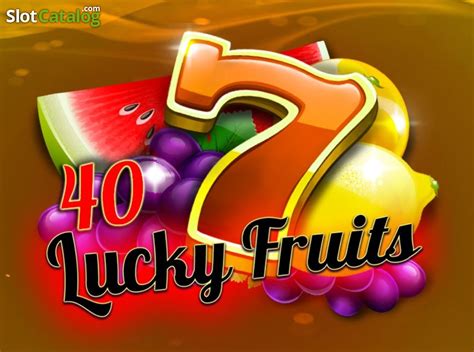 40 Lucky Fruits Slot Grátis